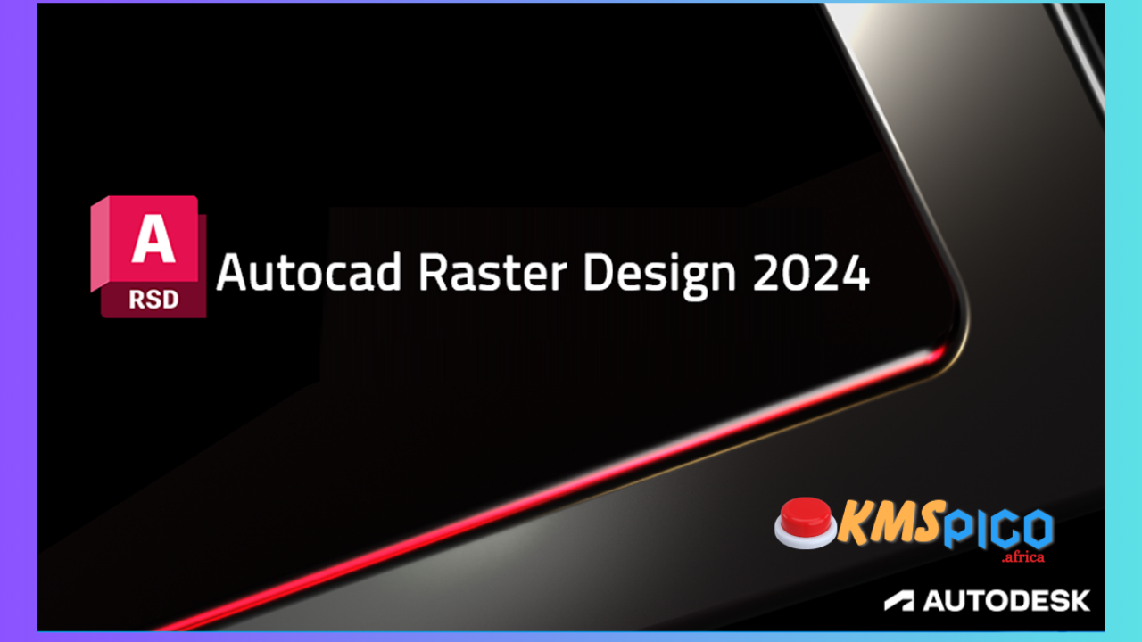 Autodesk AutoCAD Raster Design Free Download PC